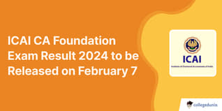 ICAI CA Foundation Exam Result 2024 to be Released on February 7; Check Details Here
